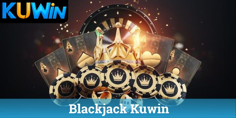Blackjack Kuwin Blackjack Kuwin