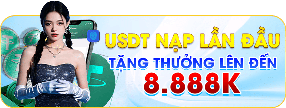 Nap USDT thuong 8888k Nap USDT thuong 8888k
