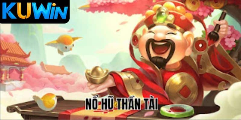 No Hu Than Tai Kuwin Nổ Hũ Thần Tài Kuwin